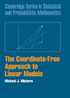 The Coordinate-Free Approach to Linear Models