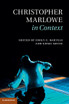 Christopher Marlowe in Context