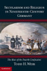 Secularism and Religion in Nineteenth-Century Germany
