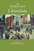 The Cambridge Companion to Liberalism The Cambridge Companion to Liberalism