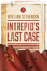 Intrepid's Last Case