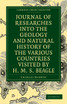 Journal of Researches into the Geology and Natural History of the Various Countries visited by H. M. S. Beagle