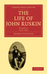 The Life of John Ruskin