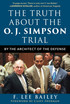 The Truth about the O.J. Simpson Trial