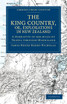 The King Country, or, Explorations in New Zealand