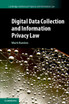 Digital Data Collection and Information Privacy Law