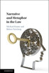 Narrative and Metaphor in the Law