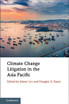 Climate Change Litigation in the Asia Pacific