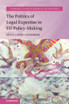 The Politics of Legal Expertise in EU Policy-Making