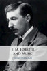E. M. Forster and Music