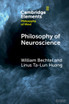 Philosophy of Neuroscience