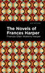 The Novels of Frances Harper