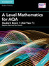 A Level Mathematics for AQA Student Book 1 (AS/Year 1) with Digital Access (2 Years)