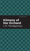 Kilmeny of the Orchard