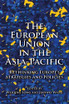 The European Union in the Asia-Pacific