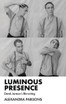 Luminous presence
