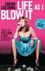 Life As I Blow It
