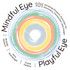 Mindful Eye, Playful Eye