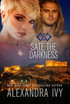 Sate The Darkness