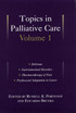 Topics in Palliative Care
