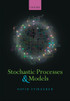 Stochastic Processes and Models