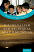 Bilingualism and Bilingual Deaf Education