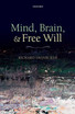 Mind, Brain, and Free Will
