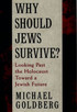 Why Should Jews Survive?