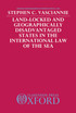 Land-Locked and Geographically Disadvantaged States in the International Law of