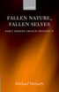 Fallen Nature Fallen Selves
