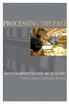 Processing the Past