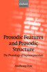 Prosodic Features and Prosodic Structures