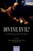 Divine Evil?