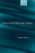 Themes in the Philosophy of Music