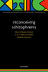 Reconceiving Schizophrenia