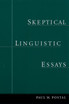 Skeptical Linguistic Essays