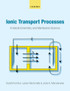 Ionic Transport Processes in Electrochemistry and Membrane Science