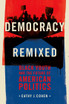 Democracy Remixed