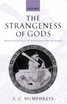 Strangeness of Gods