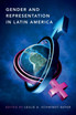 Gender and Representation in Latin America Gender and Representation in Latin America