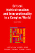 Critical Multiculturalism and Intersectionality in a Complex Word