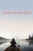 Alone on the Shield