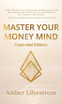 Master Your Money Mind: Expanded Edition