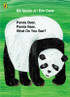 Panda Bear, Panda Bear, What Do You See?