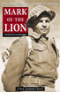 Mark of the Lion: the Story of Charles Upham VC & Bar