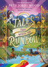Tales From Beyond the Rainbow