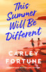 This Summer Will Be Different