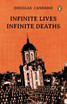INFINITE LIVES, INFINITE DEATHS