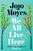 We All Live Here