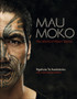 Mau Moko: The World of Maori Tattoo